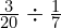 \frac{3}{20} \div \frac{1}{7}