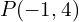 P(-1,4)