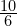 \frac{10}{6}