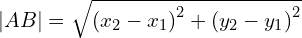 |AB|=\sqrt{ \left(x_2-x_1\right)^2 + \left(y_2 - y_1 \right)^2