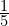 \frac{1}{5}