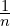 \frac{1}{n}