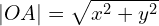 |OA|= \sqrt{x^2 + y^2}